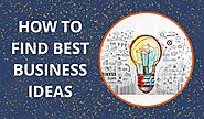 Top Business Ideas: How to Get Your Own in 6 Simple Steps