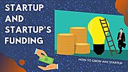 Startup Funding - Fully Explained and How it Works?