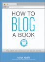 Nina Amir - How to Blog a Book