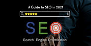 A Guide to SEO in 2021