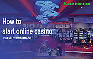 How to start online casino | River Monster