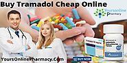 Buy Tramadol Cheap Online and Learn About Its Withdrawal Symptoms