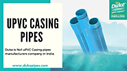 Website at https://www.bloglovin.com/@dukepipesseo/what-is-best-upvc-casing-pipe-for-domestic