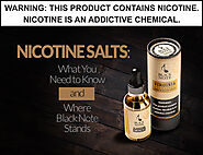 Nicotine Salts: What You Need to Know and Where Black Note Stands - Black Note