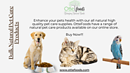 Bulk Natural Pet Care Products to Buy Online –OtteFoods