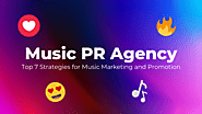Top 7 Strategies for Music Marketing and Promotion | TechPlanet | Starlight PR