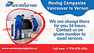 Moving Companies Vancouver to Vernon | We Move You Logistics