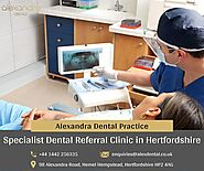 Specialist Dental Referral Clinic Hertfordshire