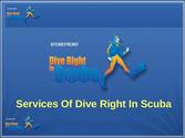 Services Of Dive Right In Scuba