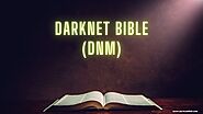 A Brief Introduction To Darknet Bible