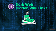 Hidden Wiki Links: Dark Web Uncensored Onion Links Directory