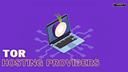 Top Tor Hosting Providers for dark websites