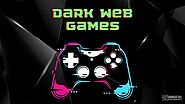 Best Hidden Dark Web Games Online List On Tor - DWL