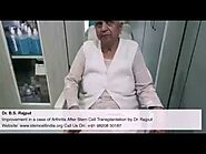 Improvement in a case of Arthritis After Stem Cell Transplantation by Dr. Rajput- Stem Cell India