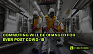 COMMUTING WILL BE CHANGED FOR EVER POST COVID-19