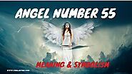 Angel Number 55 Meaning & Symbolism - Cool Astro