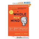 A Whole New Mind: Why Right-Brainers Will Rule the Future: Daniel H. Pink: Amazon.com: Kindle Store