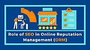 What is the Role of SEO in Online Reputation Management? - Search Engine Cage