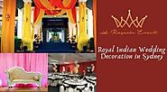 Ideas You Can Use In a Royal Indian Wedding Decoration in Sydney
