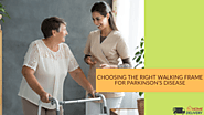 Choosing the right walking frame for Parkinson’s Disease - Blog