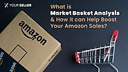 7 Market Basket Analysis Strategies to Boost Amazon Sales