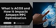 What Is ACOS and How It Impacts Amazon PPC Optimization