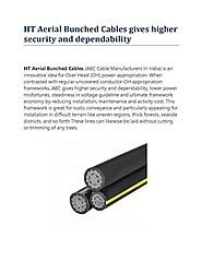 HT Aerial Bunched Cables gives higher security and dependability