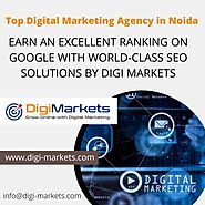 Find the Top Digital Marketing Company in Noida | Digi Markets