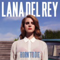 Lana Del Rey, Born to Die