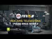 FIFA 15 - Oficjalna reklama telewizyjna - pełna wersja