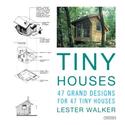 Tiny Houses: Designs for 43 Tiny Houses