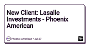 New Client: Lasalle Investments - Phoenix American - DEV