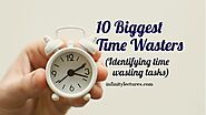 10 Biggest Time Wasters (Identifying Time wasters) | Infinity Lectures