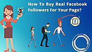 How To Buy Real Facebook Followers For Your Page?