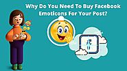 Why Do You Need To Buy Facebook Emoticons For Your Post?