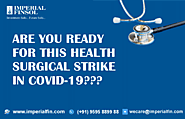 ARE YOU READY FOR THIS HEALTH SURGICAL STRIKE IN COVID-19??? | Imperial Finsol