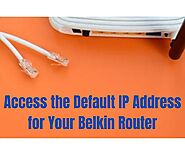 Default IP Address for Belkin Router