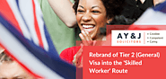 Rebranding Tier 2 (General) Visa into 'Skilled Worker' Route