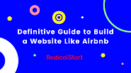 Definitive Guide to Build a Website Like Airbnb [Step-by-Step]