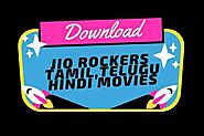 JioRockers Tamil, Telugu Movies Download Website 2020