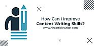 How can I improve content writing skills step by step guide