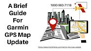 Garmin GPS Not working 1-8009837116 Garmin Map Update | Garmin GPS Update
