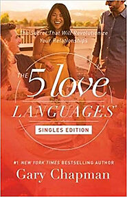 The 5 Love Languages: Singles Edition