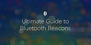 Extensive Guide to Bluetooth Low Energy (BLE) Beacons 