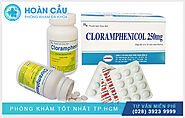 Sử dụng thuốc Cloramphenicol hiệu quả