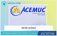 Thuốc điều trị ho có đờm hiệu quả Acemuc