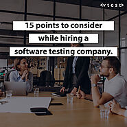 15 Points to Consider While Hiring a Software Testing Company