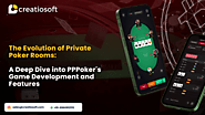 The Evolution of Private Poker Rooms: A Deep Dive into PPPoker's Game Development and Features