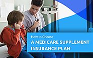 How To Choose A Medicare Supplement Insurance Plan