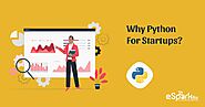 15 Reasons To Choose Python For Startup Business - eSparkBiz